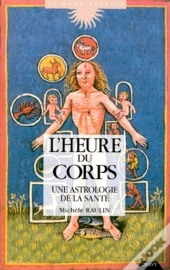 L'Heure Du Corps ; Une Astrologie De La Santé