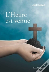 L'Heure Est Venue