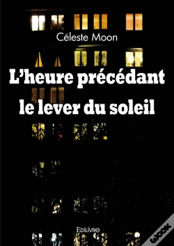 Capa do artigo L'Heure Précédant Le Lever Du Soleil
