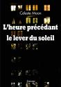 L'Heure Précédant Le Lever Du Soleil - Preview