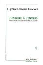 L'Histoire A L'Envers ; Pour Une Politique De La Psychanalyse - Preview