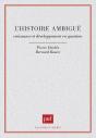 L'Histoire Ambigüe. Croissance Et Développement En Question - Preview