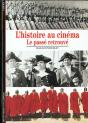 L'Histoire Au Cinéma : Le Passé Retrouvé - Preview