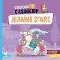 L'Histoire C'Est Pas Sorcier : Jeanne D'Arc - Preview