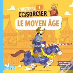 Capa do artigo L'Histoire C'Est Pas Sorcier : Le Moyen Age