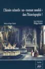 L'Histoire Culturelle ; Un "Tournant Mondial" Dans L'Historiographie ? - Preview