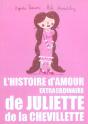 L'Histoire D'Amour Extraordinaire De Juliette De La Chevillette - Preview