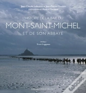L'Histoire De La Baie Du Mont-Saint-Michel Et De Son Abbaye