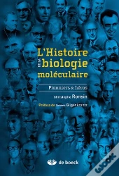 L'Histoire De La Biologie Moléculaire