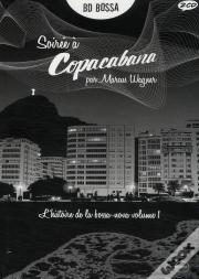 L'Histoire De La Bossa Nova T.1 ; Soirée À Copacabana