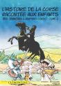 L'Histoire De La Corse Racontée Aux Enfants Tome 2 : Des Seigneurs À Sampiero Corso - Preview