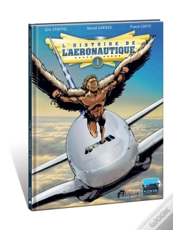 Capa do artigo L'Histoire De L'Aéronautique Tome 1 : Des Origines À Blériot