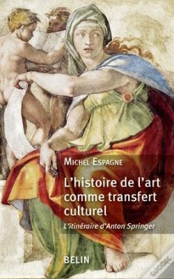 Capa do artigo L'Histoire De L'Art Comme Transfert Culturel : L'Itinéraire D'Anton Springer