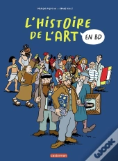 L'Histoire De L'Art En Bd - L'Intégrale