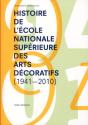 L'Histoire De L'Ecole Nationale Superieure Des Arts Decoratifs De Paris - 1941-2008 - Preview