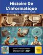 L'Histoire De L'Informatique : Édition 2025 - Preview