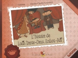 Capa do artigo L'Histoire De Louis Trente-Deux, Enfant-Roi !