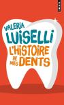 L'Histoire De Mes Dents