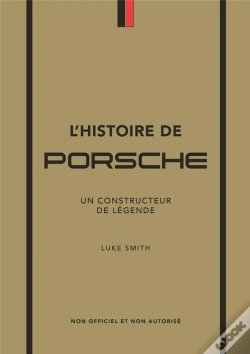 Capa do artigo L'Histoire De Porsche : Un Constructeur De Légende