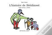 L'Histoire De Séédimwé