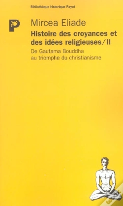 Capa do artigo L'Histoire Des Croyances Et Des Idees Religieuses T.2 ; De Gautama Bouddha Au Triomphe Du Christianisme
