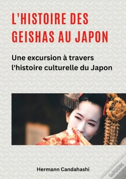 Capa do artigo L'Histoire Des Geishas Au Japon