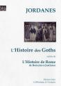 L'Histoire Des Goths ; L'Histoire De Rome De Romulus À Justinien - Preview