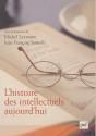 L'Histoire Des Intellectuels Aujourd'Hui - Preview