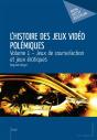L'Histoire Des Jeux Vidéo Polémiques T.1 - Preview