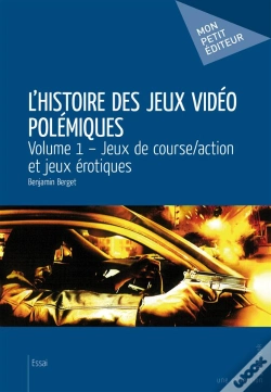 Capa do artigo L'Histoire Des Jeux Vidéo Polémiques T.1