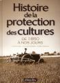 L'Histoire Des Protections Des Cultures - Preview
