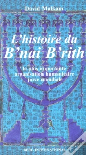 L'Histoire Du B'Nai B'Rith