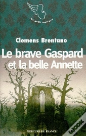 L'Histoire Du Brave Gaspard Et De La Belle Annette