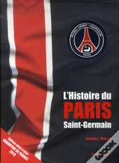 L'Histoire Du Paris Saint-Germain - Edition 2013
