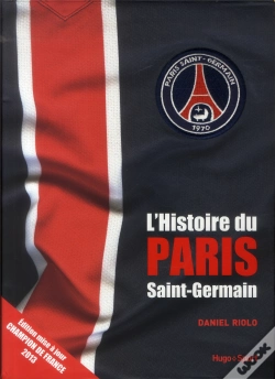 Capa do artigo L'Histoire Du Paris Saint-Germain - Edition 2013