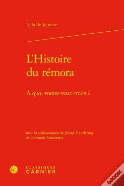 Capa do artigo L'Histoire Du Rémora : À Quoi Voulez-Vous Croire ?