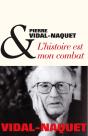 L'Histoire Est Mon Combat : Entretiens Avec Dominique Bourel Et Hélène Monsacré - Preview