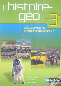Capa do artigo L'Histoire-Géo En 3ème ; Découverte Professionnelle ; Élève (Édition 2007)