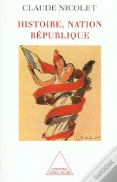 L'Histoire ; La Nation Et La Republique