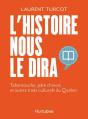 L'Histoire Nous Le Dira : Tabarnouche, Pâté Chinois Et Autres - Preview