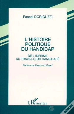 Capa do artigo L'Histoire Politique Du Handicap ; De L'Infirme Au Travailleur Handicapé