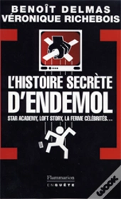 L'Histoire Secrète D'Endemol