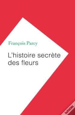 Capa do artigo L'Histoire Secrète Des Fleurs