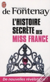 L'Histoire Secrete Des Miss France