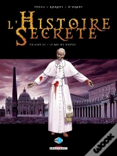 L'Histoire Secrète Tome 22 : Le Roi Du Monde