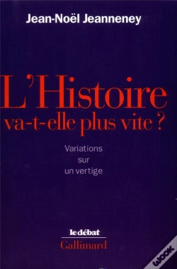 Capa do artigo L'Histoire Va-T-Elle Plus Vite ? Variations Sur Un Vertige