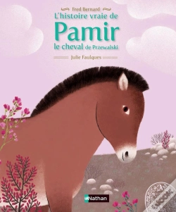 Capa do artigo L'Histoire Vraie De Pamir  Le Cheval De Prjevalski