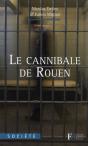 L'Histoire Vraie Du Cannibale De Rouen - Preview