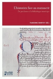 L'Historien Face Au Manuscrit