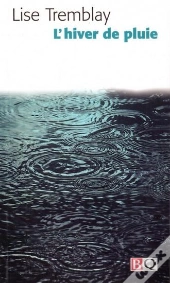 L'Hiver De Pluie